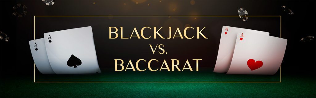 Blackjack Vs Baccarat