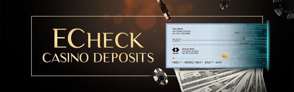 ECheck Online Casino Deposits