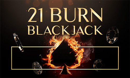 Play 21 Burn Blackjack Online