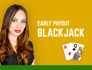 Early Payout Blackjack at Joe Fortune