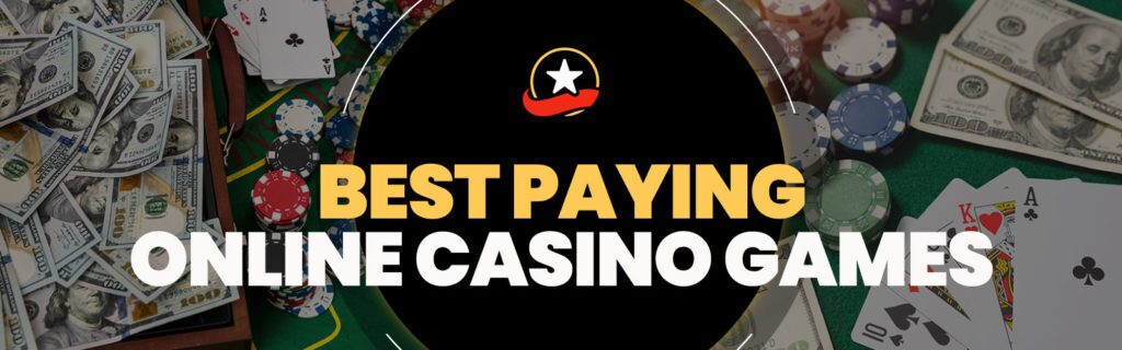 Best Paying Online Casino Games