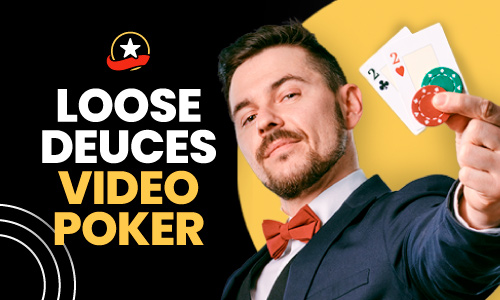 Loose Deuces Video Poker