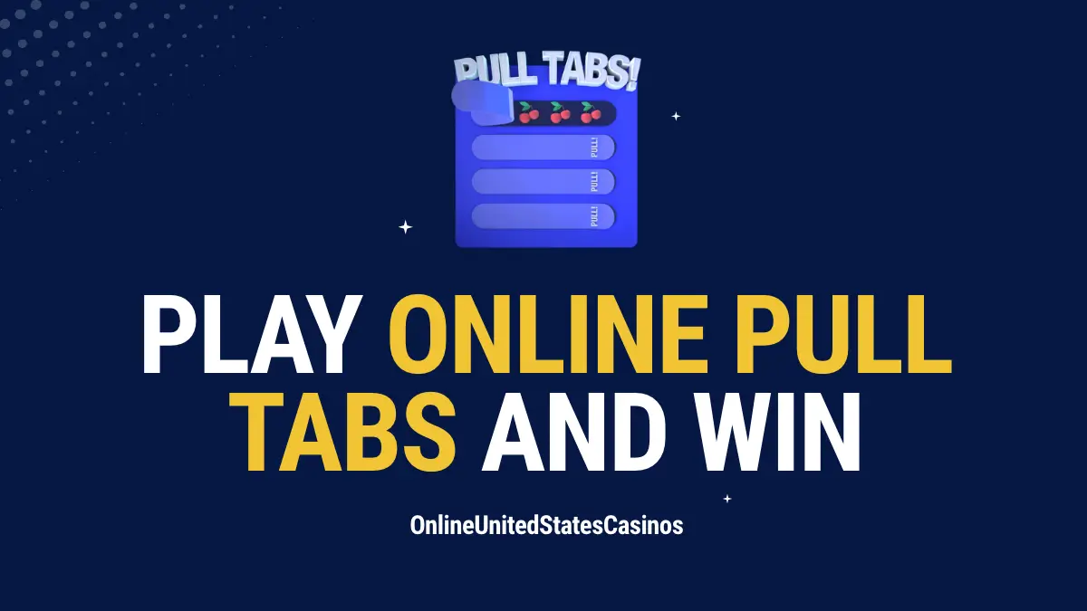 Online pull tabs