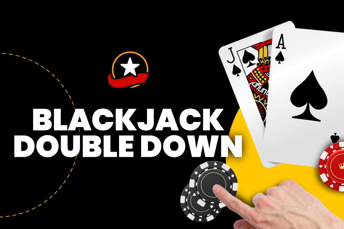 Blackjack Double Down What Does It Mean And When Should You Do It?