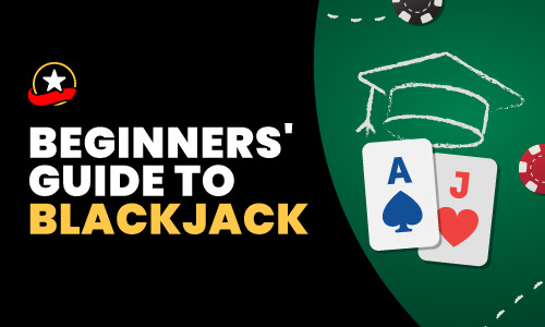 Beginners Guide To Blackjack