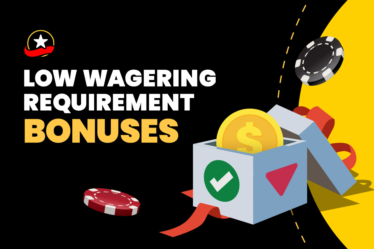 Best Low Wagering Casino Bonuses 2024 Claim Your Bonus & Play