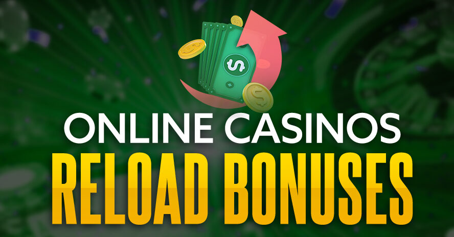 Online Casinos Reload Bonuses Featured Image