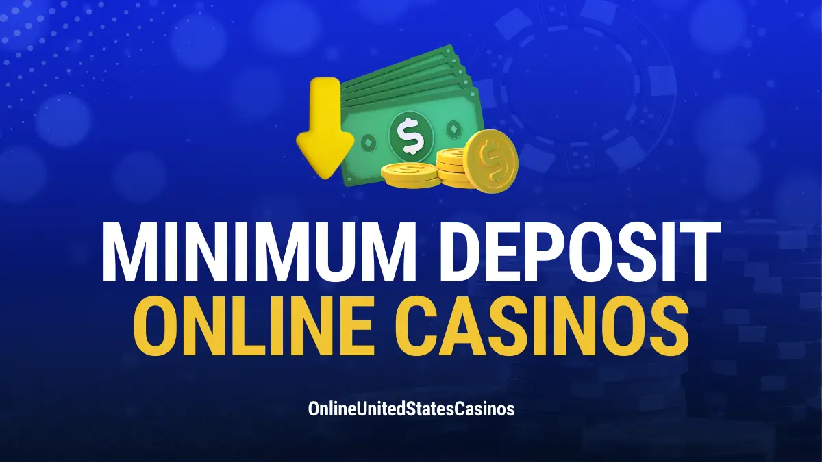 Minimum Deposit Online Casinos