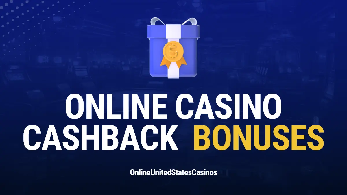 Online Casino Cashback Bonuses