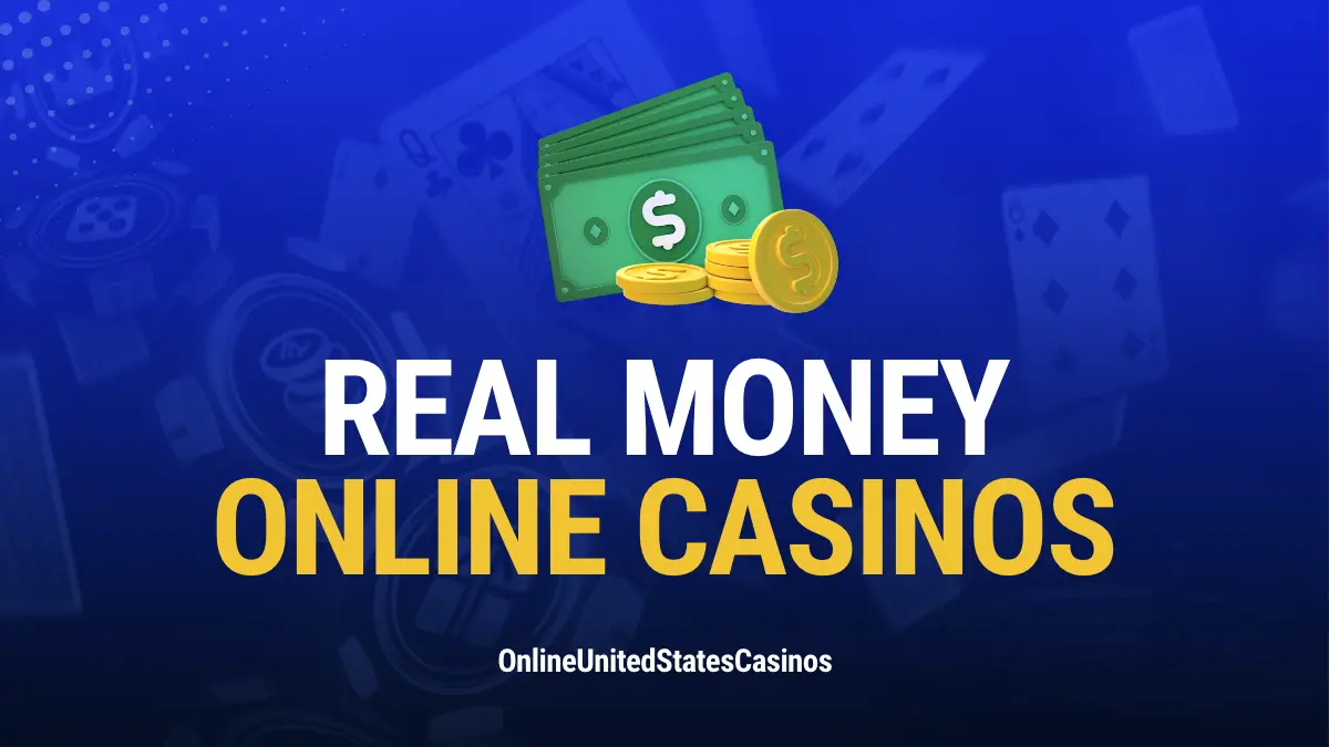 Real Money Online Casinos
